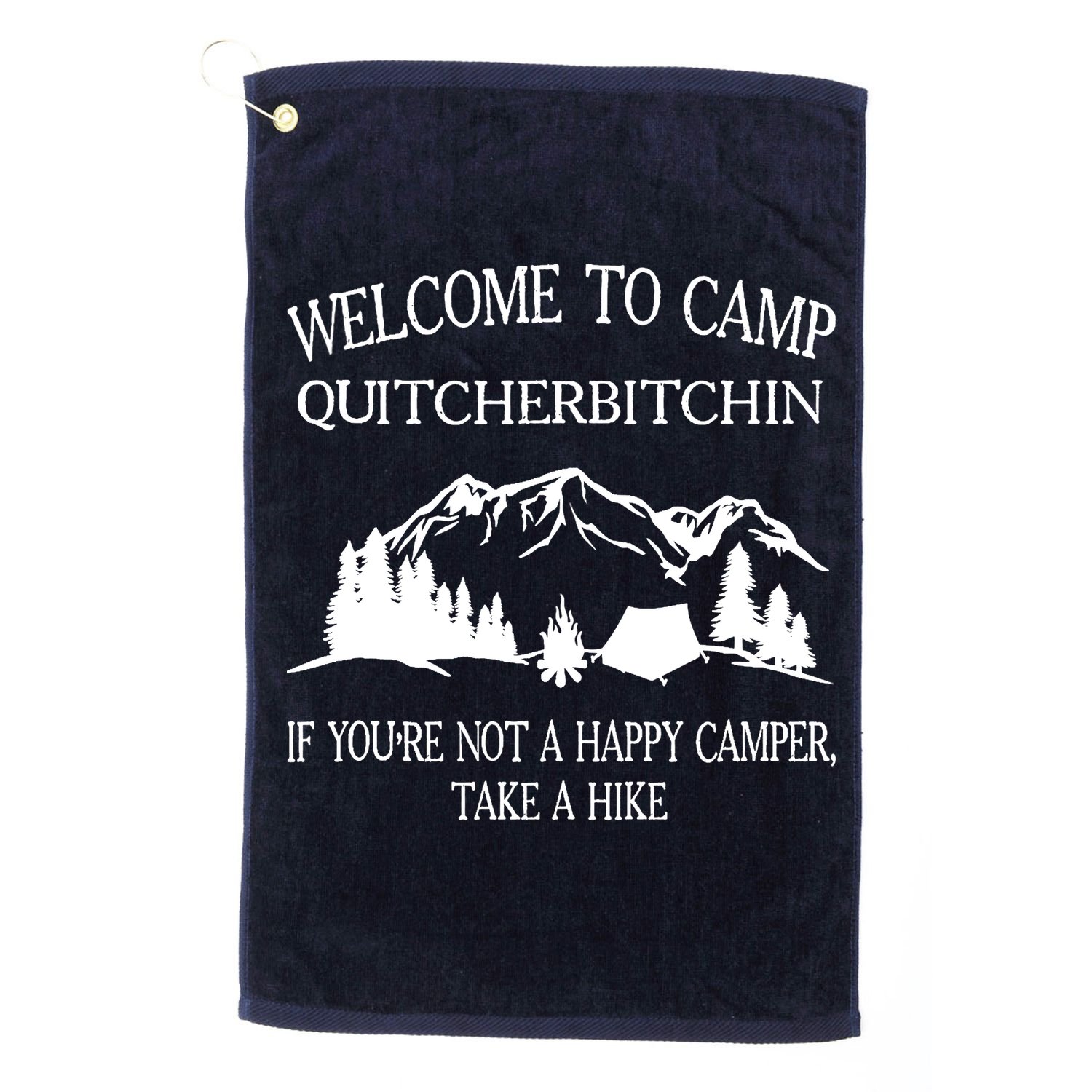 Welcome To Camp Quitcherbitchin Camp Camper Camping Graphic Golf Towel