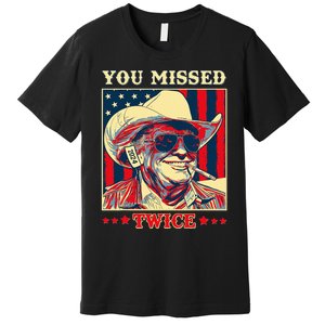 Western Trump Cow You Missed Twice Premium T-Shirt