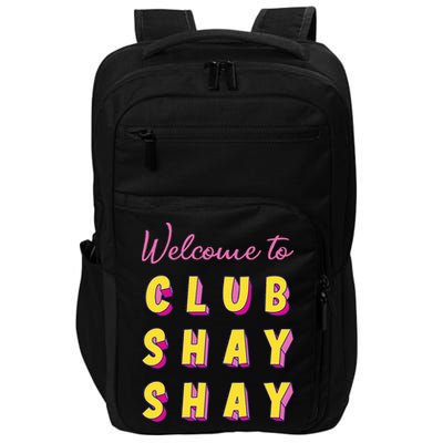 Welcome To Club S.H.A.Y Shannon Impact Tech Backpack