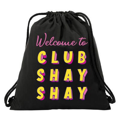Welcome To Club S.H.A.Y Shannon Drawstring Bag