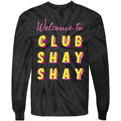 Welcome To Club S.H.A.Y Shannon Tie-Dye Long Sleeve Shirt