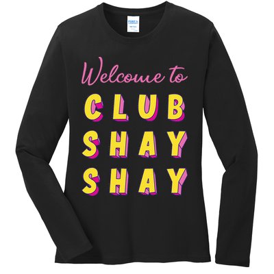 Welcome To Club S.H.A.Y Shannon Ladies Long Sleeve Shirt