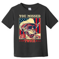 Western Trump Cowboy You Missed Twice Toddler T-Shirt