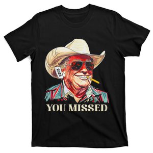 Western Trump Cowboy You Missed American Flag Cowboy Hat T-Shirt