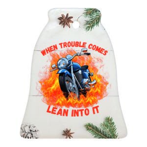 When Trouble Comes Lean Into It! Ceramic Bell Ornament