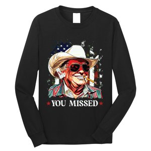 Western Trump Cowboy You Missed Trump 2024 American Flag Long Sleeve Shirt