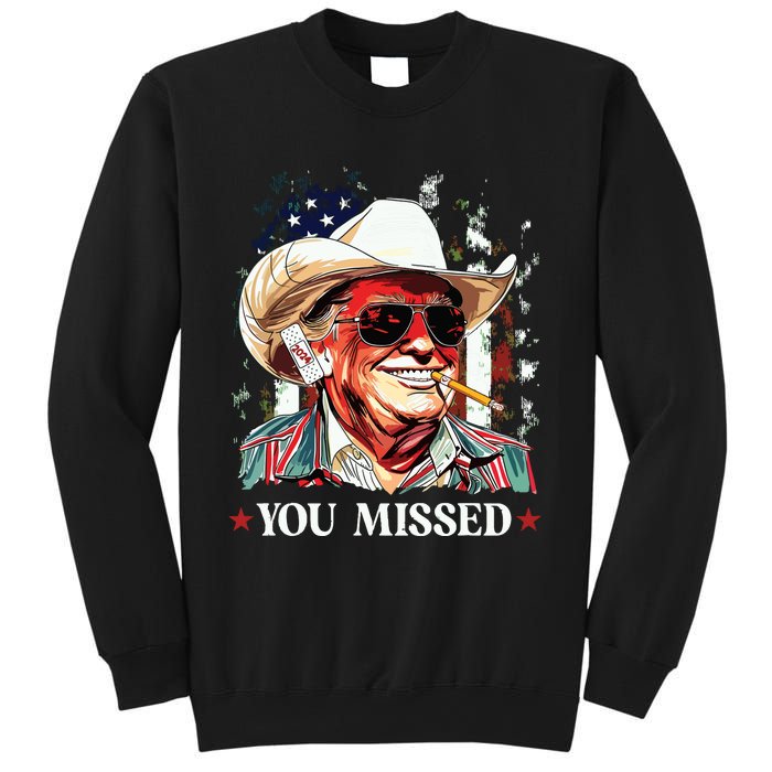 Western Trump Cowboy You Missed Trump 2024 American Flag Sweatshirt