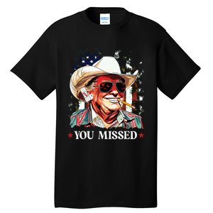 Western Trump Cowboy You Missed Trump 2024 American Flag Tall T-Shirt