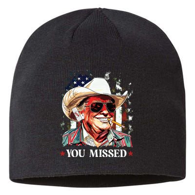 Western Trump Cowboy You Missed Trump 2024 American Flag Sustainable Beanie