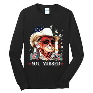 Western Trump Cowboy You Missed Trump 2024 American Flag Tall Long Sleeve T-Shirt