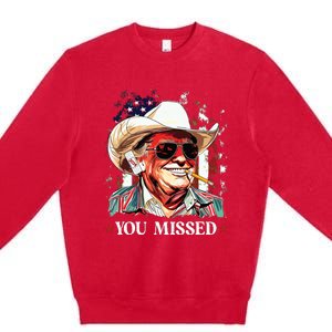 Western Trump Cowboy You Missed Trump 2024 American Flag Premium Crewneck Sweatshirt