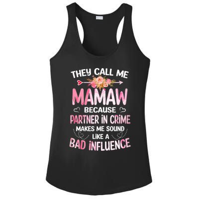 Women They Call Me Mamaw Because Partner In Crime Mothers Day Gift Ladies PosiCharge Competitor Racerback Tank