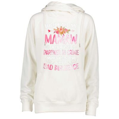 Women They Call Me Mamaw Because Partner In Crime Mothers Day Gift Womens Funnel Neck Pullover Hood