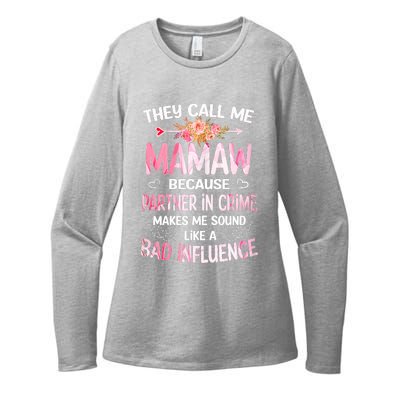 Women They Call Me Mamaw Because Partner In Crime Mothers Day Gift Womens CVC Long Sleeve Shirt