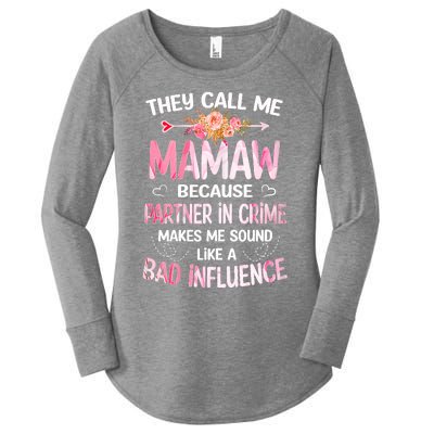 Women They Call Me Mamaw Because Partner In Crime Mothers Day Gift Women's Perfect Tri Tunic Long Sleeve Shirt