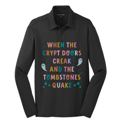 When The Crypt Doors Creak And The Tombstones Quake Silk Touch Performance Long Sleeve Polo