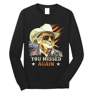 Western Trump Cow You Missed Again Long Sleeve Shirt