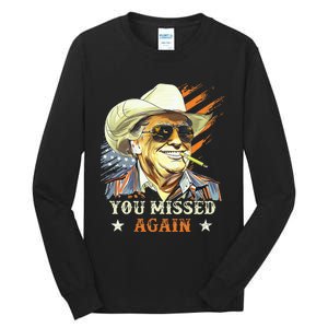 Western Trump Cow You Missed Again Tall Long Sleeve T-Shirt