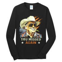 Western Trump Cow You Missed Again Tall Long Sleeve T-Shirt