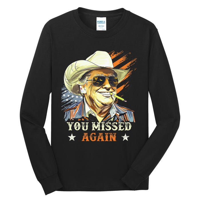 Western Trump Cow You Missed Again Tall Long Sleeve T-Shirt