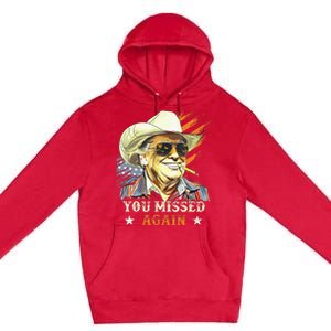 Western Trump Cow You Missed Again Premium Pullover Hoodie