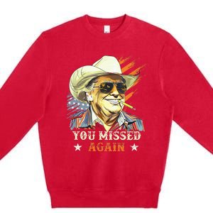 Western Trump Cow You Missed Again Premium Crewneck Sweatshirt