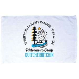 Welcome To Camp Quitcherbitchin Funny Camping Microfiber Hand Towel