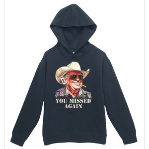 Western Trump Cowboy You Missed Again Urban Pullover Hoodie