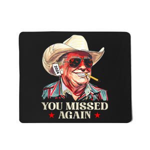 Western Trump Cowboy You Missed Again Mousepad