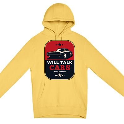 Will Talk Cars With Anyone Automobile Funny Premium Pullover Hoodie