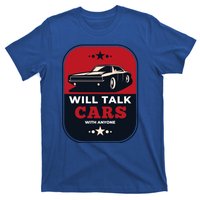 Will Talk Cars With Anyone Automobile Funny T-Shirt