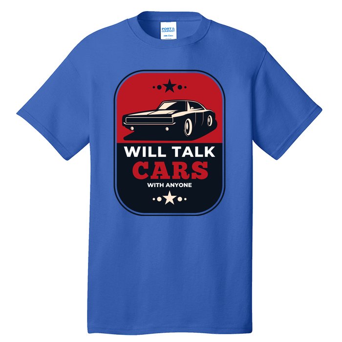 Will Talk Cars With Anyone Automobile Funny Tall T-Shirt