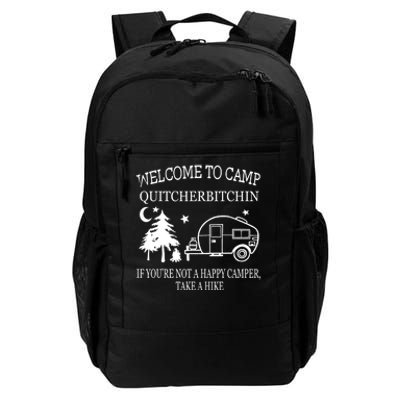 Welcome To Camp Quitcherbitchin Funny Camping Daily Commute Backpack