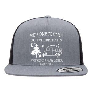 Welcome To Camp Quitcherbitchin Funny Camping Flat Bill Trucker Hat