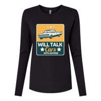 Will Talk Cars With Anyone Automobile Funny Womens Cotton Relaxed Long Sleeve T-Shirt