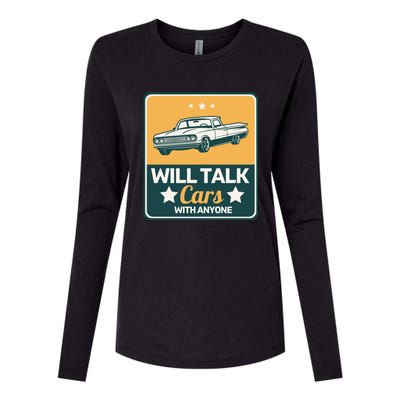 Will Talk Cars With Anyone Automobile Funny Womens Cotton Relaxed Long Sleeve T-Shirt