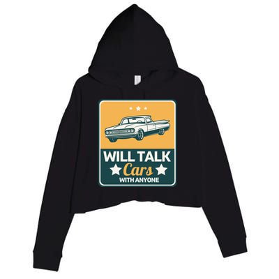 Will Talk Cars With Anyone Automobile Funny Crop Fleece Hoodie