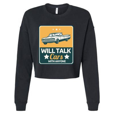 Will Talk Cars With Anyone Automobile Funny Cropped Pullover Crew