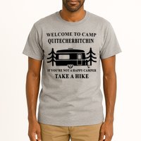 Welcome To Camp Quitcherbitchin Funny Camping Meme Tall T-Shirt