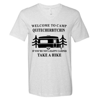 Welcome To Camp Quitcherbitchin Funny Camping Meme V-Neck T-Shirt