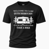 Welcome To Camp Quitcherbitchin Funny Camping Meme Cooling Performance Crew T-Shirt
