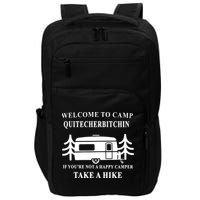 Welcome To Camp Quitcherbitchin Funny Camping Meme Impact Tech Backpack