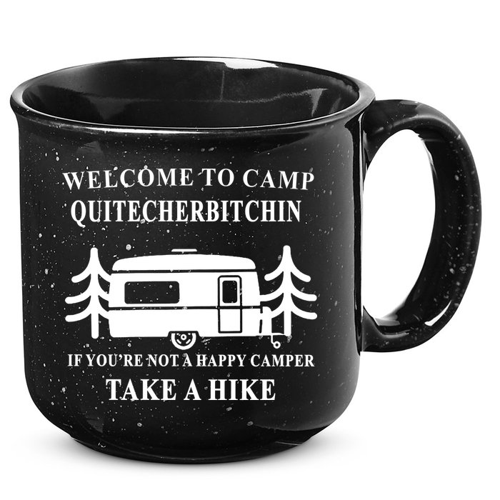 Welcome To Camp Quitcherbitchin Funny Camping Meme 15oz Campfire Ceramic Mug
