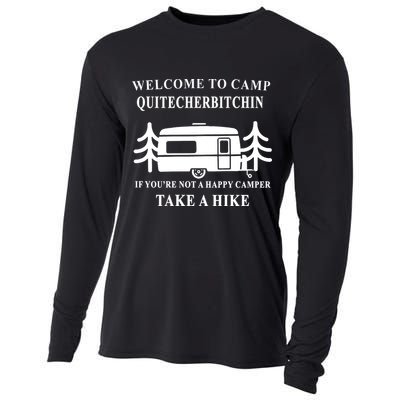 Welcome To Camp Quitcherbitchin Funny Camping Meme Cooling Performance Long Sleeve Crew