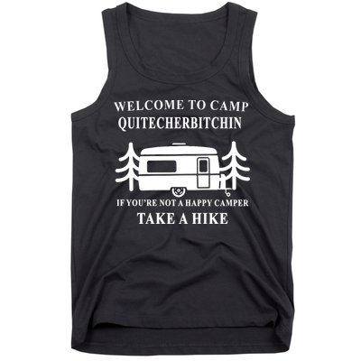 Welcome To Camp Quitcherbitchin Funny Camping Meme Tank Top