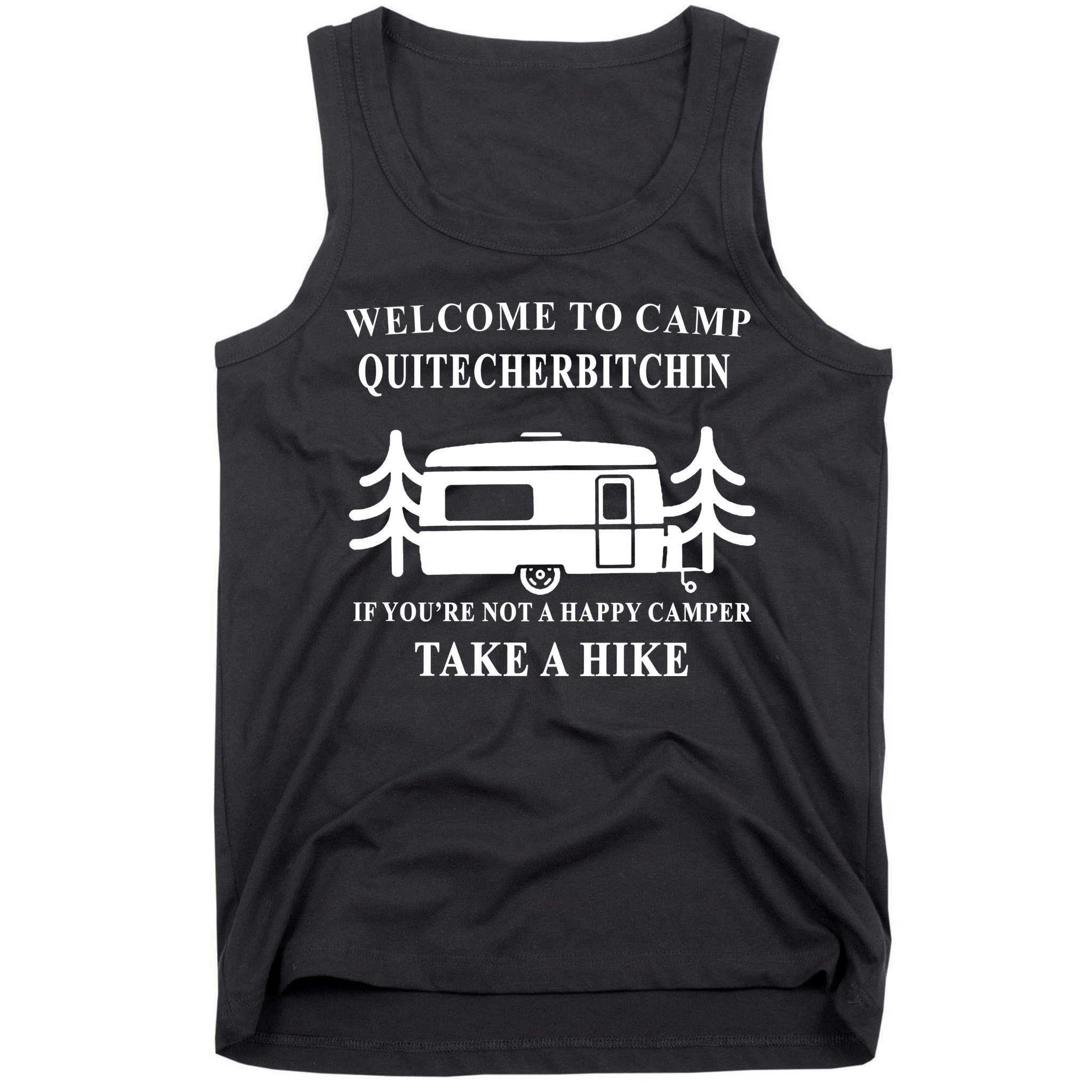 Welcome To Camp Quitcherbitchin Funny Camping Meme Tank Top