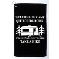 Welcome To Camp Quitcherbitchin Funny Camping Meme Golf Towel