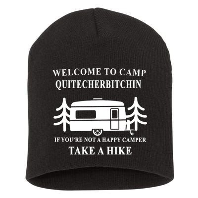 Welcome To Camp Quitcherbitchin Funny Camping Meme Short Acrylic Beanie