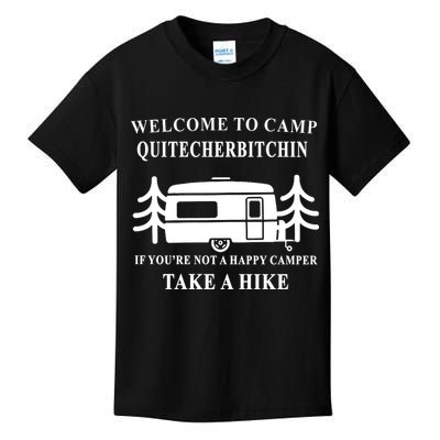 Welcome To Camp Quitcherbitchin Funny Camping Meme Kids T-Shirt