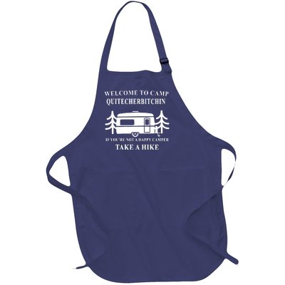 Welcome To Camp Quitcherbitchin Funny Camping Meme Full-Length Apron With Pockets